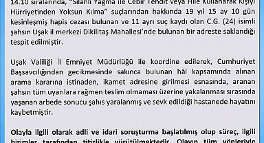 Uşak Valiliği firari hükümlünün ölümüyle ilgili açıklama yaptı