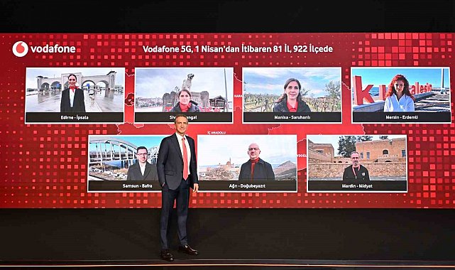 Vodafone, 1 Nisan'da 81 İL ve 922 ilçede 5G sinyalini aynı anda verecek