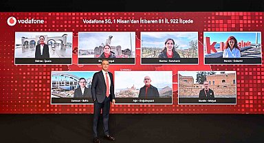 Vodafone, 1 Nisan'da 81 İL ve 922 ilçede 5G sinyalini aynı anda verecek