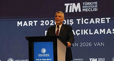 Bakan Bolat mart ayı dış ticaret verilerini açıkladı