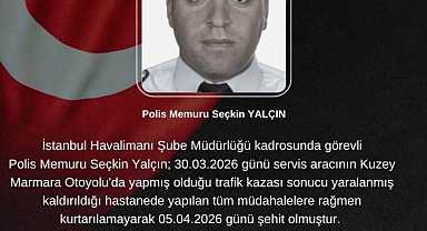 Başakşehir'de kazada ağır yaralanan polis memuru Seçkin Yalçın şehit oldu