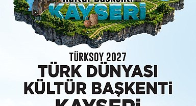 Başkan Büyükkılıç: "Kayseri 2027 Türk Dünyası Kültür Başkenti oldu"