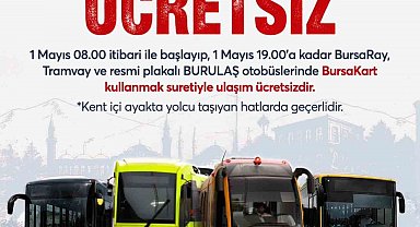 Bursa'da 1 Mayıs'ta ulaşım ücretsiz
