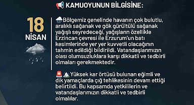 Erzurum Valiliğinden kuvvetli yağış uyarısı