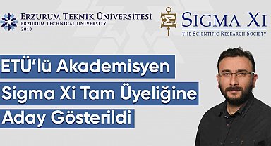 ETÜ'lü akademisyen Sigma Xi tam üyeliğine aday gösterildi