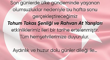 Honaz Tohum Takas Şenliği ve Rahvan At Yarışları, ülke gündeminde yaşanan olumsuzluklar nedeniyle ertelendi