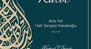 Kalemden Kalbe-Aile Yılı Hat Sergisi kataloğu yayımlandı