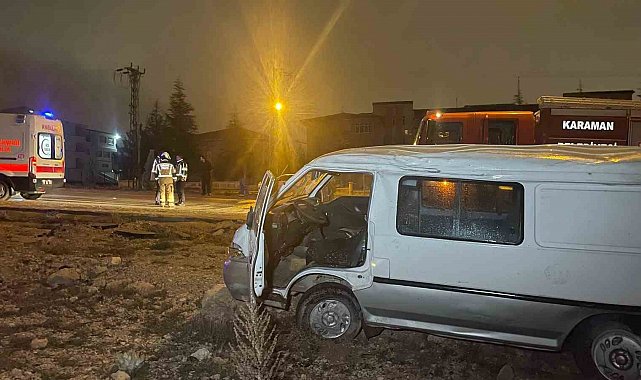 Karaman'da takla atan panelvandaki 2 kişi ölümden döndü