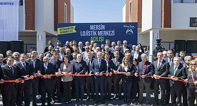 Mersin Lojistik Merkezi hizmete açıldı