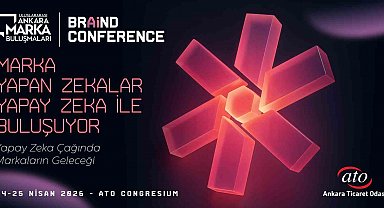 Ünlü isimler 5'inci Uluslararası Ankara Marka Buluşmaları'nda