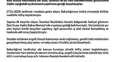 Aile ve Sosyal Hizmetler Bakanlığından, İstanbul'daki bakım merkezindeki görüntülere ilişkin açıklama