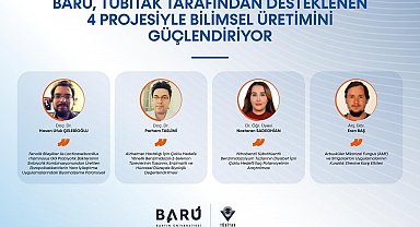 BARÜ, TÜBİTAK tarafından desteklenen 4 projesiyle bilimsel üretimini güçlendiriyor