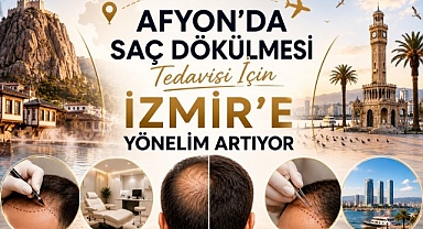 Afyon'da Saç Dökülmesi Tedavisi İçin İzmir'e Yönelim Artıyor