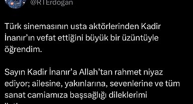 Cumhurbaşkanı Erdoğan'dan Kadir İnanır için taziye mesajı