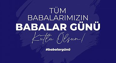 Cumhurbaşkanı Yardımcısı Yılmaz'dan Babalar Günü mesajı