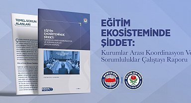 Eğitim-Bir-Sen, Eğitim Ekosisteminde Şiddet Çalıştayı'nın raporunu yayımladı