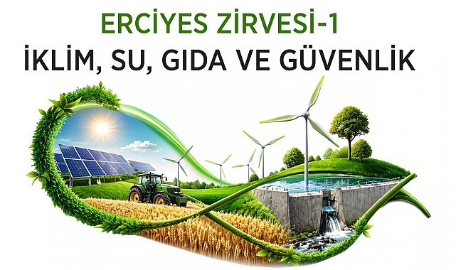 Erciyes Zirvesi-1'de sürdürülebilir geleceğin yol haritası masaya yatırılacak