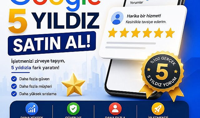 Google 5 Yıldız Satın Al