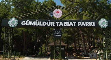 Gümüldür Tabiat Parkı 3 yıl aradan sonra kapılarını yeniden açtı