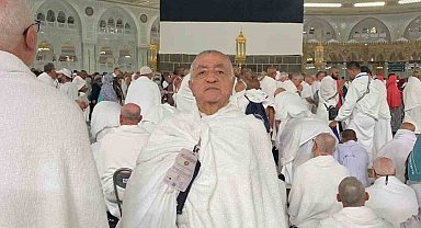 Hac vazifesini tamamladıktan sonra Mekke'de rahatsızlanan 70 yaşındaki Adem Sayın vefat etti