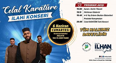 İlahi sanatçısı Celal Karatüre, 6 Haziran'da Malatyalılarla buluşuyor