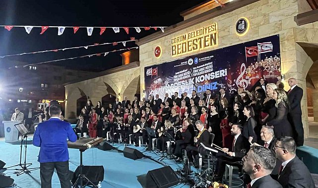 Kardeşliğin ezgileri Çorum'da yankılandı