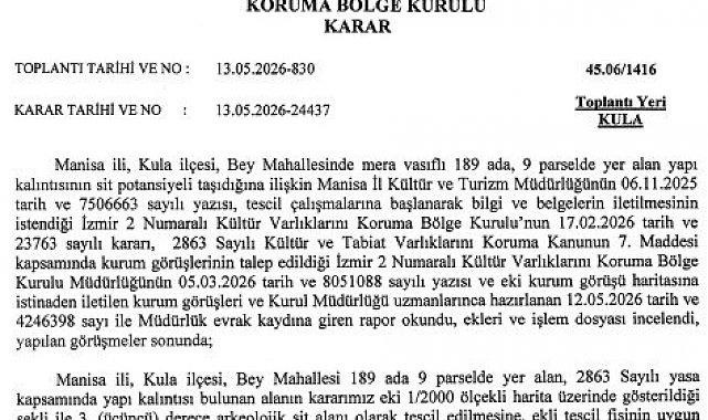 Kula'da tarihi yapı kalıntısının bulunduğu alan sit alanı olarak tescillendi