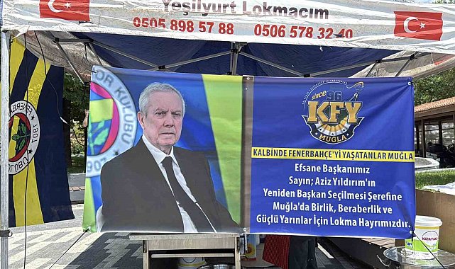 Muğla'da Aziz Yıldırım için lokma döküldü