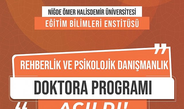 NÖHÜ'de Rehberlik ve Psikolojik Danışmanlık Doktora Programı açıldı