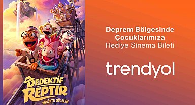 Trendyol, deprem bölgesindeki 200 bin çocuğu "Dedektif Reptır" filmi ile buluşturuyor
