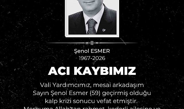 Vali Çiçek'ten Vali Yardımcısı Şenol Esmer'in ölümüyle ilgili açıklama