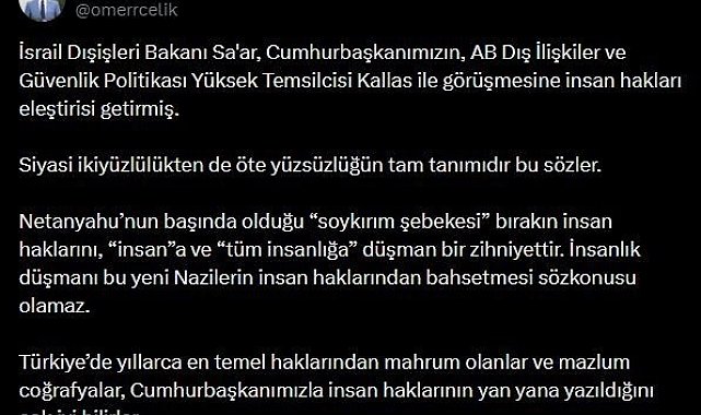 AK Parti Sözcüsü Çelik: " İnsanlık düşmanı bu yeni Nazilerin insan haklarından bahsetmesi söz konusu olamaz"