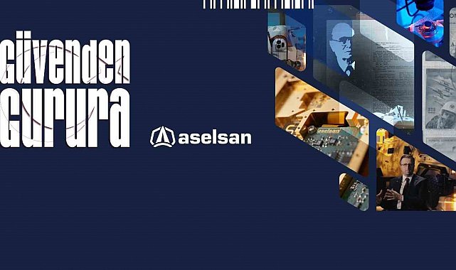 ASELSAN'dan "Güvenden Gurura" belgeseli