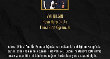 Hava Harp Okulu öğrencisi Veli Bilgin eğitim sırasında rahatsızlanarak hayatını kaybetti