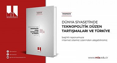 MİA raporu: "Türkiye yapay zeka çağında kendi teknopolitik doktrinini geliştirmeli"