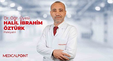 Psikiyatri Uzmanı Dr. Öğr. Üyesi H. İbrahim Öztürk Medical Point Gaziantep hastanesinde hasta kabulüne başladı