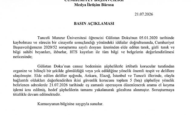 Tunceli Cumhuriyet Başsavcılığı: "Gülistan Doku'nun cansız bedeninin şüphelilerle irtibatlı korucular tarafından organize ve bilinçli bir şekilde gömüldüğü veya yok edildiğine yönelik önemli tespit ve delillere ulaşılmıştır"