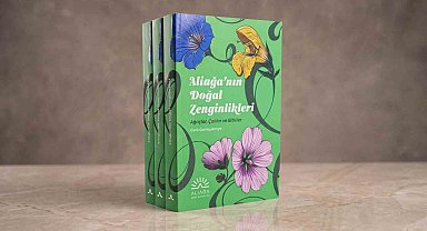 Aliağa'nın 400'den fazla bitki türü kitaplaştırıldı
