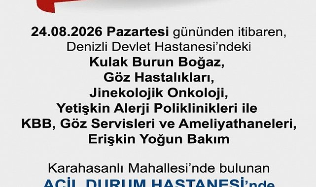 Denizli Devlet Hastanesindeki bazı bölümler Acil Durum Hastanesine taşınıyor