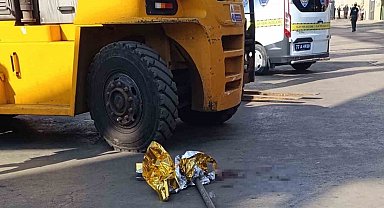 Forkliftin çarptığı adam hayatını kaybetti
