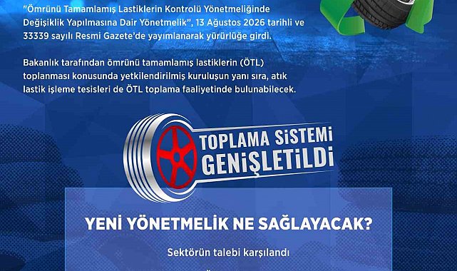 "Ömrünü tamamlamış lastiklerin yönetiminde yeni dönem"