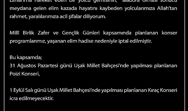 Uşak'ta Milli Birlik Zafer ve Gençlik Günleri kapsamında gerçekleştirilecek konserler iptal edildi