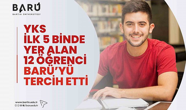 YKS ilk 5 binde yer alan 12 öğrenci BARÜ'yü tercih etti