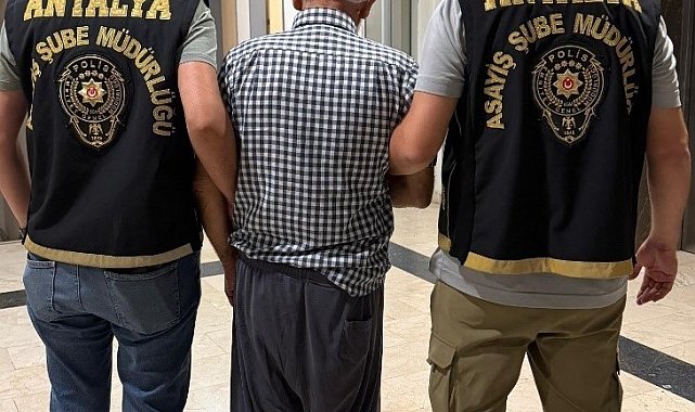 Antalya'da 157 yıl kesinleşmiş hapis cezası bulunan hükümlü yakalandı
