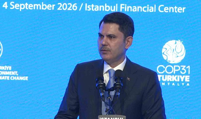 Bakan Kurum: "İklim değişikliğinin ağırlaşan etkileri üzerimizdeki baskıyı da arttırmaya devam ediyor"