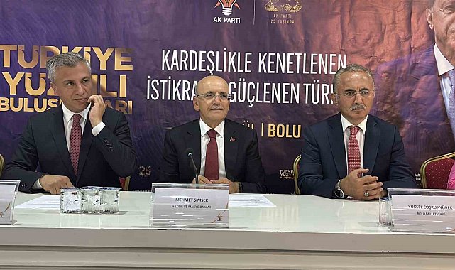 Bakan Şimşek Bolu'da iş dünyası ve teşkilatla buluştu