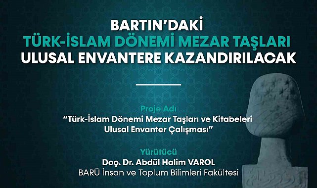 Bartın'daki Türk-İslam Dönemi mezar taşları ulusal envantere kazandırılacak