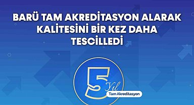 BARÜ tam akreditasyon alarak kalitesini bir kez daha tescilledi