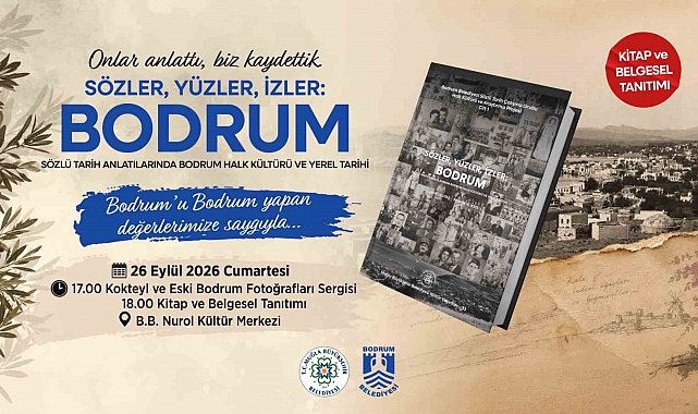 Bodrum'un hafızası "Sözler, Yüzler, İzler: Bodrum" ile gelecek kuşaklara aktarılıyor