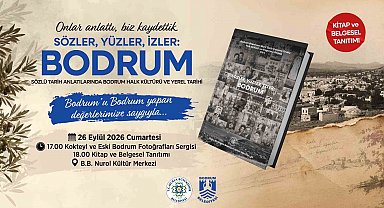 Bodrum'un hafızası "Sözler, Yüzler, İzler: Bodrum" ile gelecek kuşaklara aktarılıyor